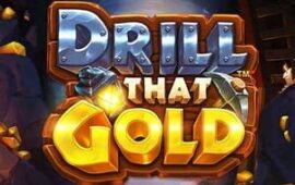 Drill that Gold